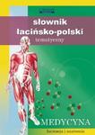 Słownik łacińsko polski tematyczny Medycyna farmacja i anatomia