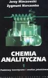 Chemia analityczna Część 1 Podstawy teoretyczne i analiza jakościowa