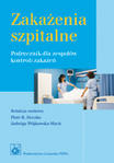 Zakażenia szpitalne: Podręcznik dla zespołów kontroli zakażeń