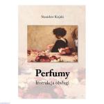 Perfumy. Instrukcja obsługi