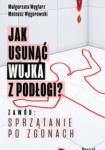 Jak usunąć wujka z podłogi?