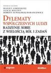 Dylematy współczesnych ludzi Radzenie sobie z wielością ról i zadań