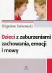 Dzieci z zaburzeniami zachowania, emocji i mowy