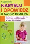 Narysuj i opowiedz o swoim rysunku Ćwiczenia rozwijające umiejętności plastyczno-percepcyjne dzieci w wieku przedszkolnym