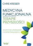 Medycyna funkcjonalna terapie przyszłości Holistyczne uzdrawianie chorób przewlekłych