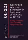 Klasyfikacja zaburzeń psychicznych i zaburzeń zachowania w ICD-10. Opisy kliniczne i wskazówki diagnostyczne