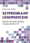 Szyfrogramy logopedyczne Szereg szumiący, syczący, ciszący, głoski L i R