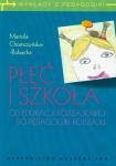 Płeć i szkoła Od edukacji rodzajowej do pedagogiki rodzaju