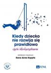 Kiedy dziecko nie rozwija się prawidłowo. Ujęcie interdyscyplinarne