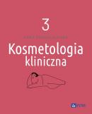 Kosmetologia kliniczna. Tom 3