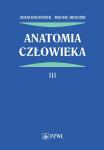 Anatomia człowieka Tom 3 Podręcznik dla studentów medycyny i lekarzy.