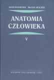 Anatomia człowieka Tom 5 Podręcznik dla studentów medycyny i lekarzy.