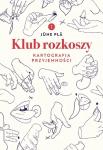 Klub rozkoszy. Kartografia przyjemności