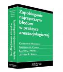 Zapobieganie najczęstszym błędom w praktyce anestezjologicznej 