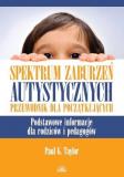 Spektrum zaburzeń autystycznych. Przewodnik dla początkujących