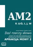 Dać rzeczy słowo. Apraksja mowy 2