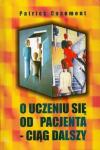 O uczeniu się od pacjenta Ciąg Dalszy