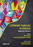 Cyfrowy tubylec w szkole. Diagnozy i otwarcia Tom 2