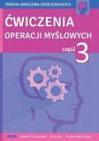 Ćwiczenia operacji myślowych Terapia umysłowa osób dorosłych Część 3