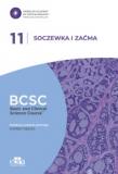 Soczewka i zaćma. BCSC 11. SERIA BASIC AND CLINICAL SCIENCE COURSE