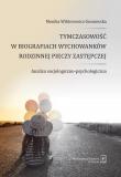 Tymczasowość w biografiach wychowanków rodzinnej pieczy zastępczej