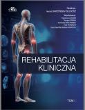 REHABILITACJA KLINICZNA T.1