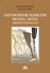 Zastosowanie kliniczne protez, ortoz i środków pomocniczych