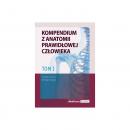 Kompendium z anatomii prawidłowej człowieka Tom 1