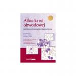 Atlas krwi obwodowej Podstawowe narzędzia diagnostyczne