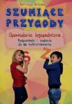 Szumiące przygody. Opowiadania logopedyczne