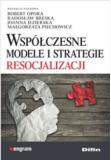 Współczesne modele i strategie resocjalizacji