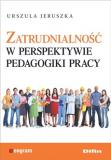 Zatrudnialność w perspektywie pedagogiki pracy