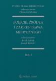 Pojęcie, źródła i zakres prawa medycznego. System prawa medycznego. Tom 1