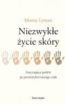 Niezwykłe życie skóry Fascynująca podróż po powierzchni naszego ciała