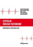 Szpitalne oddziały ratunkowe - Kompendium dla profesjonalistów