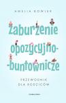 Zaburzenie opozycyjno-buntownicze