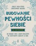 Budowanie pewności siebie dla nastolatków