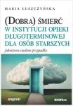 (Dobra) śmierć w instytucji opieki długoterminowej 