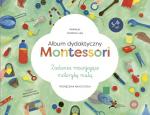 Album dydaktyczny Montessori. Zad. rozwijające dydaktykę małą