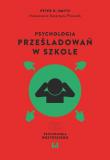 Psychologia prześladowań w szkole