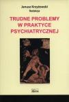 Trudne Problemy w Praktyce Psychiatrycznej