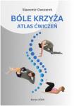 Bóle krzyża. Atlas ćwiczeń