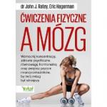 G-cwiczenia-fizyczne-a-mozg-wzmocnij-koncentracje-zdrowie-psychiczne-i-rownowage-hormonalna-oraz-zwieksz-poziom-neuroprzekaznikow-w-mozgu-john-j-ratey-hagerman-eric_22126_150x190