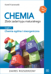 Chemia Zbiór zadań typu maturalnego. Zakres rozszerzony. Część 1. Chemia ogólna i nieorganiczna