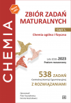 Chemia Zbiór zadań maturalnych. Część 1. Chemia ogólna i fizyczna. Lata 2010–2023. Poziom rozszerzony 538 zadań Centralnej Komisji Egzaminacyjnej z rozwiązaniami