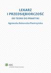 Lekarz i przedsiębiorczość Od teorii do praktyki