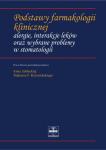 Podstawy farmakologii klinicznej. Alergie, interakcje leków oraz wybrane problemy w stomatologii.