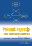 Pokonać depresję i stan obniżonego nastroju. Technika pięciu pól. Pokażemy ci, jak możesz pomóc sobie sam