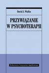 Przywiązanie w psychoterapii