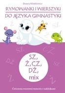 G-rymowanki-i-wierszyki-do-jezyka-gimnastyki-sz-z-cz-dz-mix-cwiczenia-wzorowej-wymowy-z-naklejkami_11976_150x190